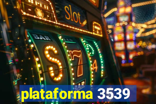 plataforma 3539